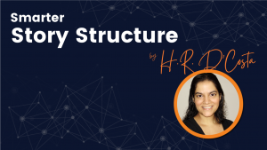 smarter story structure course with hr d'costa