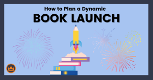 featured image that says How to Plan a Dynamic Book Launch