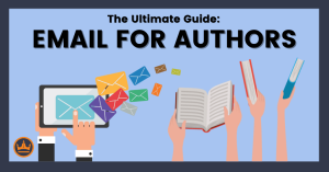 featured image that says the ultimate guide to email for authors