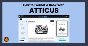 featured image that says How to Format a Book with Atticus