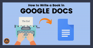 featured image that says how to write a book in google docs