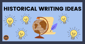 featured image that says historical writing ideas