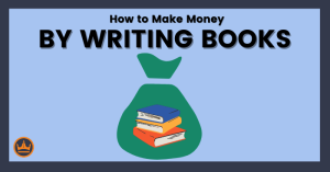 How to Make Money by Writing Books Featured Image