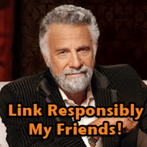 Link-Responsibly-My-Friends