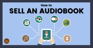 Featured image that says How to Sell an Audiobook.