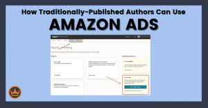 featured image that says how traditionally published authors can use amazon ads