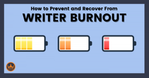 image that says how to prevent and recover from writer burnout